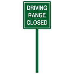 Driving Range Closed Sign
