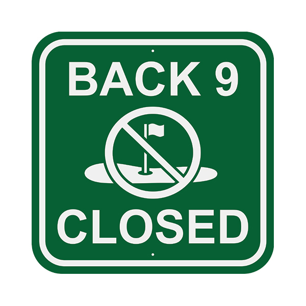 Image of Back 9 Closed Sign in green with white border and text