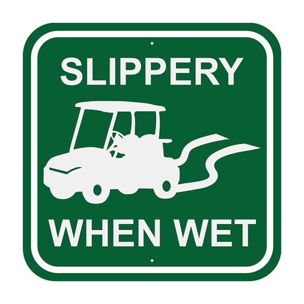 Image of Slippery When Wet Sign in green with white border and text