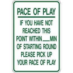 Image of Pace of Play Sign in white with green border and text